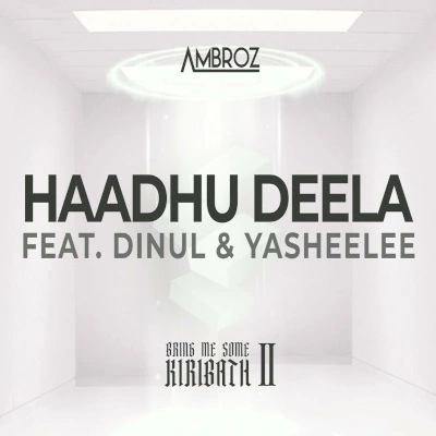 Download Haadhu Deela - Ambroz | Dinul Fernando | Yasheelee Kalingamudali Mp3 Song for free. Latest Sinhala music available on SriTune.